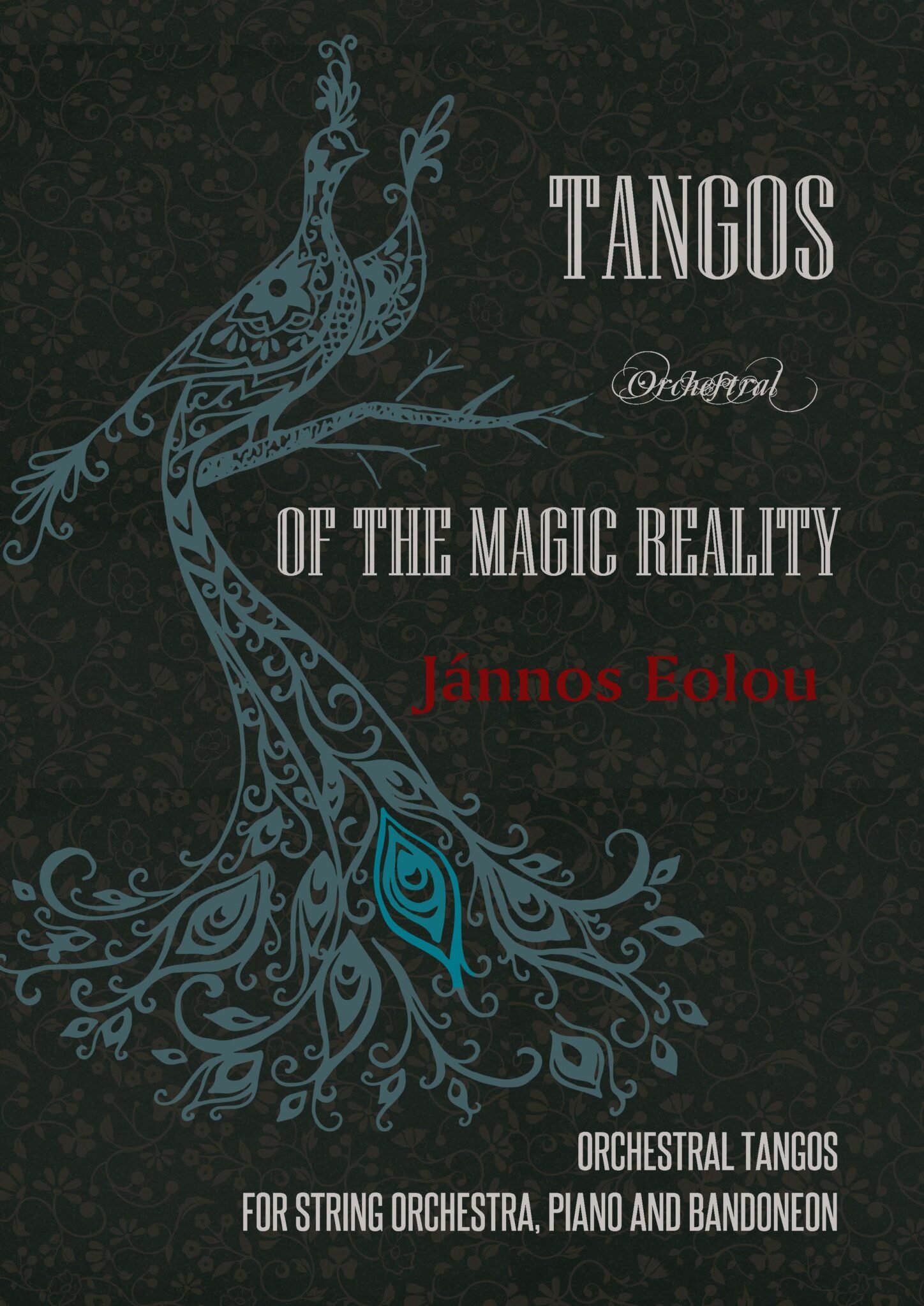 The Tangos of the Magic Reality Full Score Jánnos Eolou